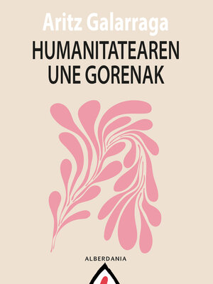 cover image of Humanitatearen une gorenak